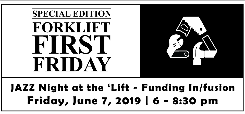 Forklift First Friday Special Edition Jazz Night