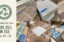 Visit the tile aisle at the reuse warehouse and save 25%!