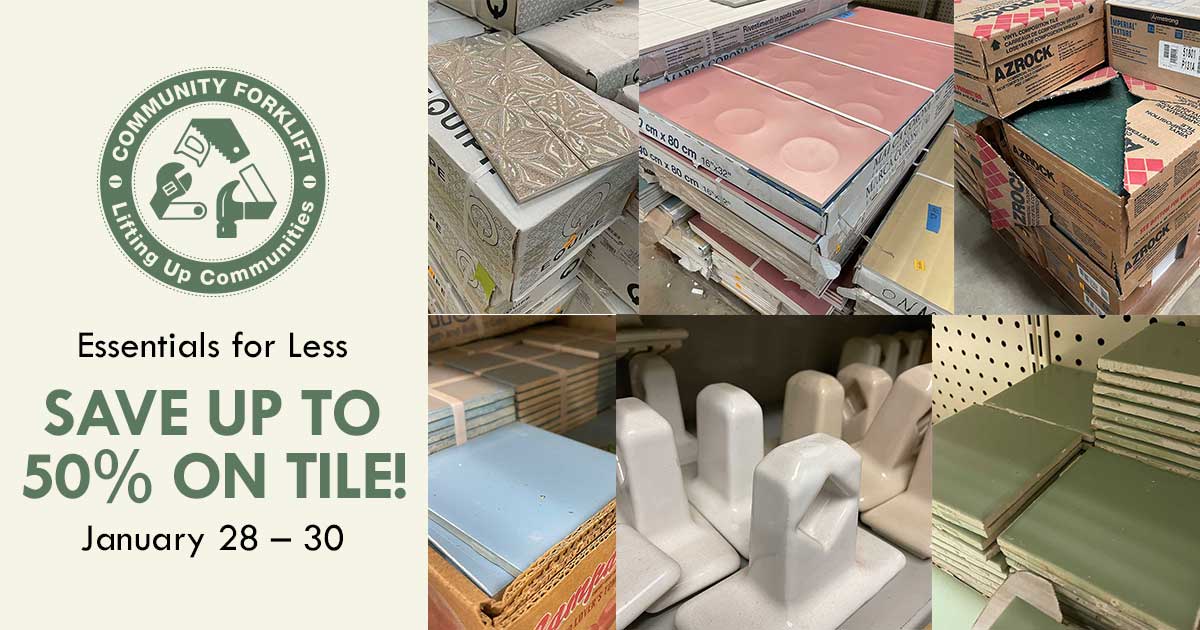 Save 50% on tile in the reuse warehouse and 25% on vintage tile in our eBay store!Saturday – Monday, January 28 – 30