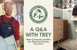 Meet Trey Davis, Community Forklift’s new Executive Director